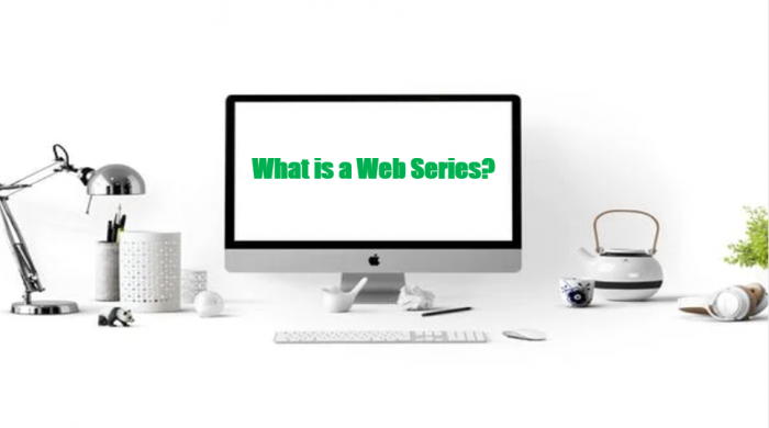 What is a Web Series? How to Watch Web Series