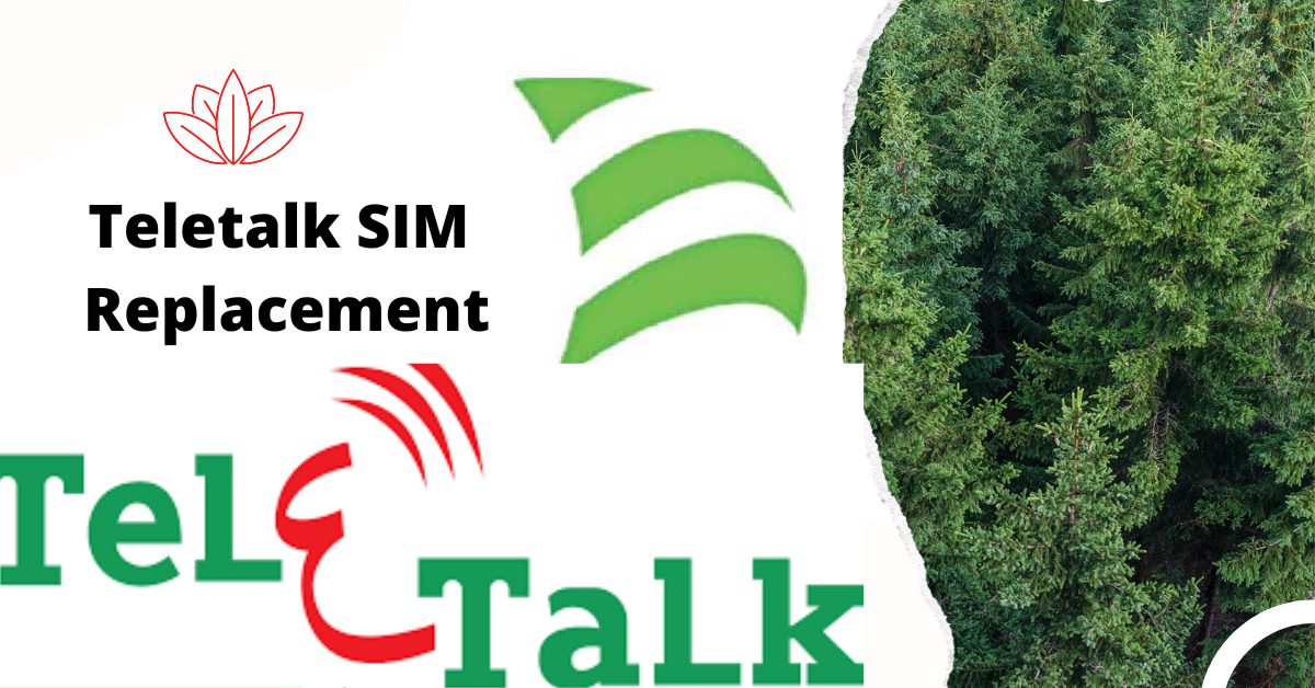 Teletalk SIM Replacement Rules